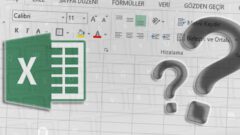 Excel’ de Bilinmeyen İşinize Yarayacak iPucu