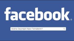 Facebook’ ta Arama Geçmişi Nasıl Temizlenir?